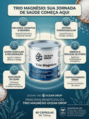 Trio Magnésio Ocean Drop – 60 Cápsulas de 720 mg